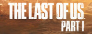 The Last of Us™ Part I Header Image